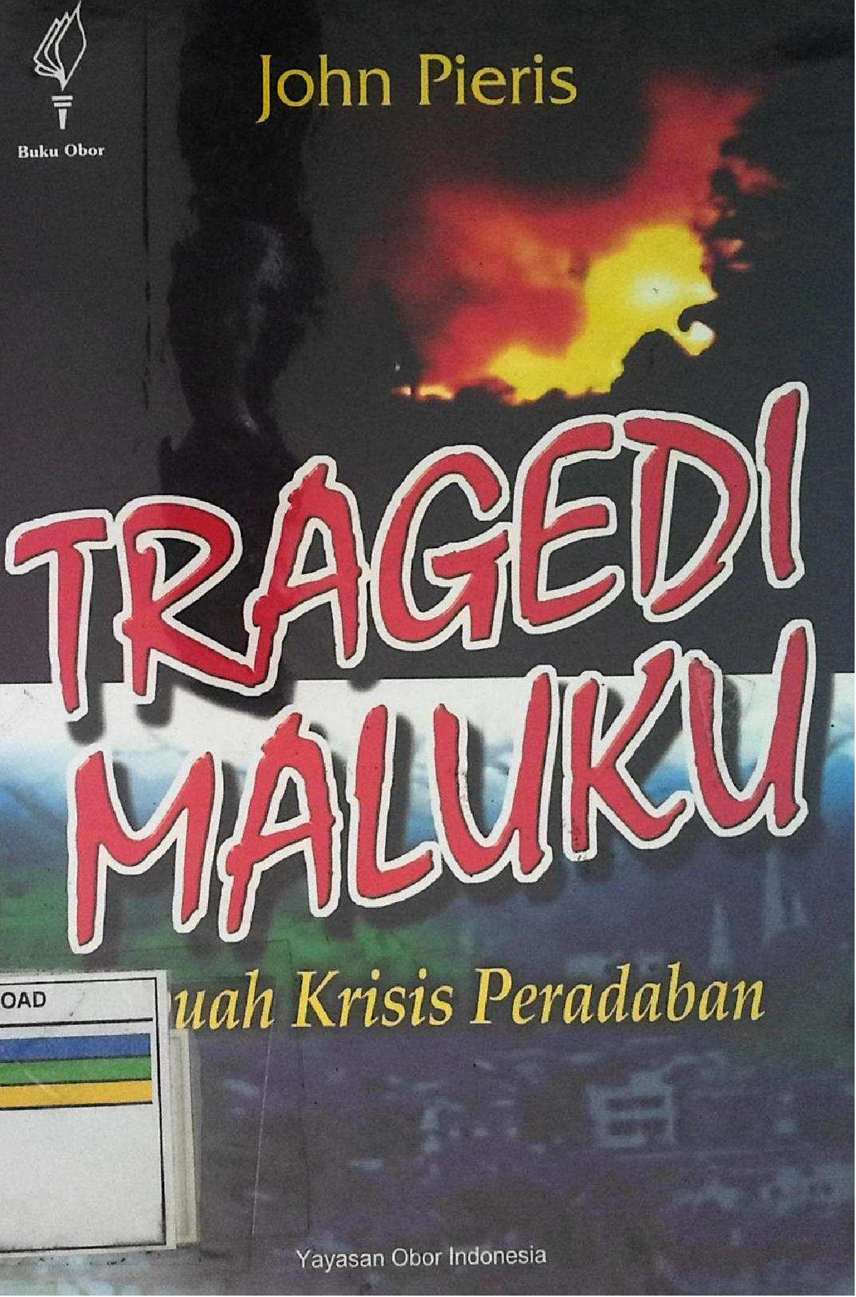 TRAGEDI MALUKU SEBUAH KRISIS PERADABAN